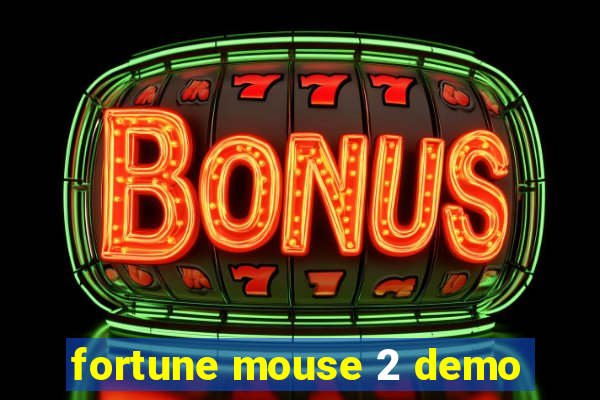 fortune mouse 2 demo